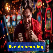 live do sexo log